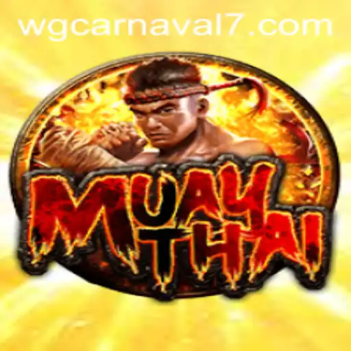 MuayThai: The Art of Eight Limbs Meets WG-Carnaval