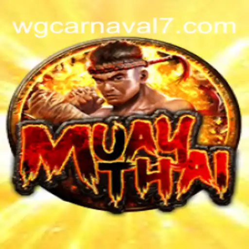 MuayThai: The Art of Eight Limbs Meets WG-Carnaval